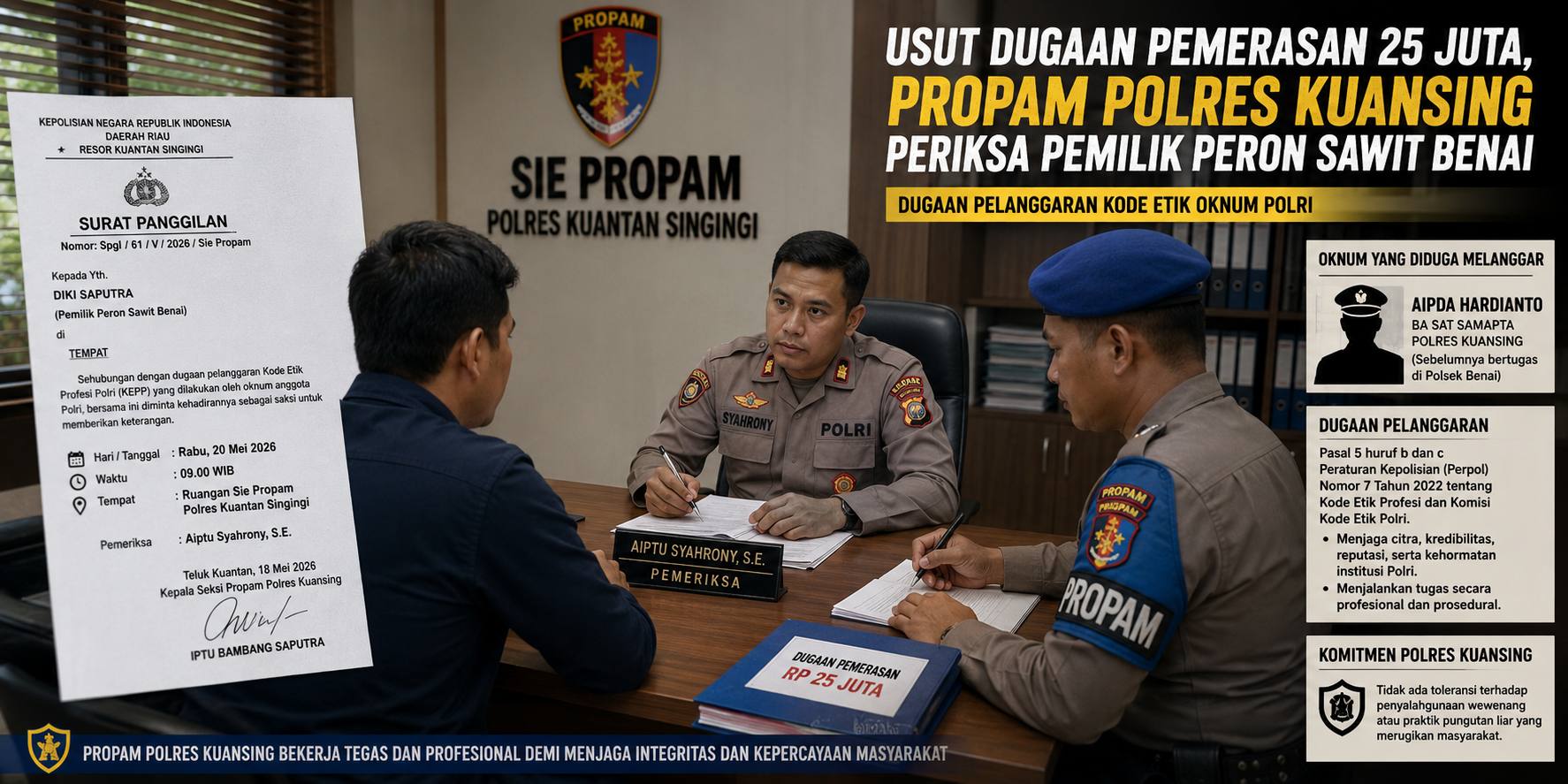 Usut Dugaan Pemerasan 25 Juta, Propam Polres Kuansing Periksa Pemilik Peron Sawit Benai